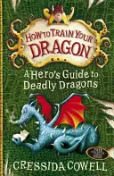 Ako si vycvičiť draka: Sprievodca hrdinu po smrtiacich drakoch - kniha 6 - How to Train Your Dragon: A Hero's Guide to Deadly Dragons - Book 6