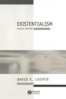 Existencializmus: Rekonštrukcia - Existentialism: A Reconstruction