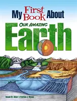 Moja prvá kniha o našej úžasnej Zemi - My First Book about Our Amazing Earth