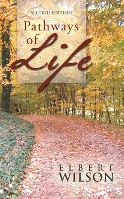 Cesty života: Druhé vydanie - Pathways of Life: Second Edition