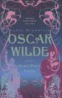 Oscar Wilde a úsmev mŕtveho muža - Záhada Oscara Wilda: 3 - Oscar Wilde and the Dead Man's Smile - Oscar Wilde Mystery: 3