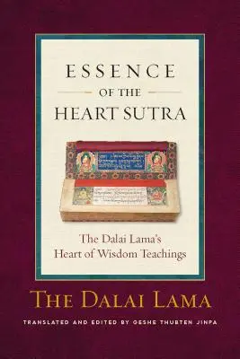 Podstata Sútry srdca: Dalajlámovo učenie o srdci múdrosti - The Essence of the Heart Sutra: The Dalai Lama's Heart of Wisdom Teachings