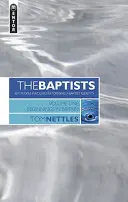 Baptisti: Baptisti: Začiatky v Británii - 1. diel - The Baptists: Beginnings in Britain - Vol 1
