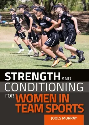 Silová a kondičná príprava žien v kolektívnych športoch - Strength and Conditioning for Women in Team Sports