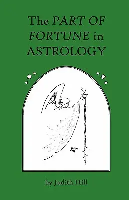 Úloha šťastia v astrológii - The Part of Fortune in Astrology