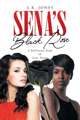 Sena čiernej ruže: Iný druh milostného príbehu - Sena's Black Rose: A Different Kind of Love Story