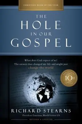 Diera v našom evanjeliu 10. výročné vydanie: Odpoveď, ktorá zmenila môj život a možno zmení svet - The Hole in Our Gospel 10th Anniversary Edition: What Does God Expect of Us? the Answer That Changed My Life and Might Just Change the World