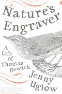 Prírodný rytec - Život Thomasa Bewicka - Nature's Engraver - A Life of Thomas Bewick