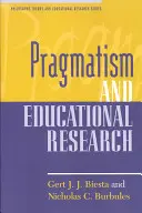 Pragmatizmus a výskum vzdelávania - Pragmatism and Educational Research