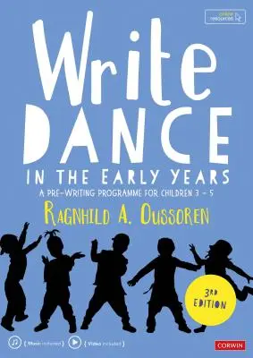 Write Dance in the Early Years (Napíšte tanec v prvých rokoch): Program pre deti od 3 do 5 rokov - Write Dance in the Early Years: A Pre-Writing Programme for Children 3 to 5
