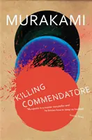 Zabíjanie Commendatore - Killing Commendatore
