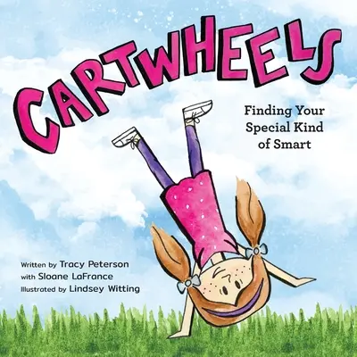 Kolieska: Nájsť svoj špeciálny druh inteligencie - Cartwheels: Finding Your Special Kind of Smart
