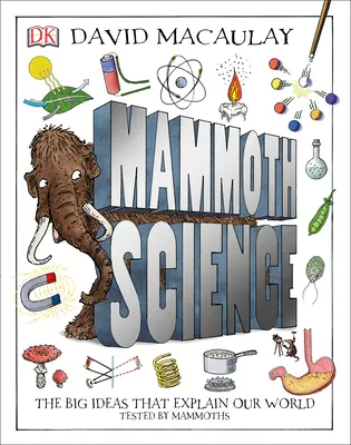 Mamutia veda: Veľké myšlienky, ktoré vysvetľujú náš svet - Mammoth Science: The Big Ideas That Explain Our World