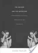 Archív a repertoár: Performovanie kultúrnej pamäti v Amerike - The Archive and the Repertoire: Performing Cultural Memory in the Americas