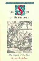 Betlehemská hviezda: Hviezda z Betlehema: Odkaz mudrcov - The Star of Bethlehem: The Legacy of the Magi