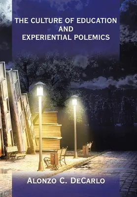 Kultúra vzdelávania a zážitková polemika - The Culture of Education and Experiential Polemics