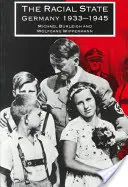 Rasový štát: Nemecko 1933 1945 - The Racial State: Germany 1933 1945
