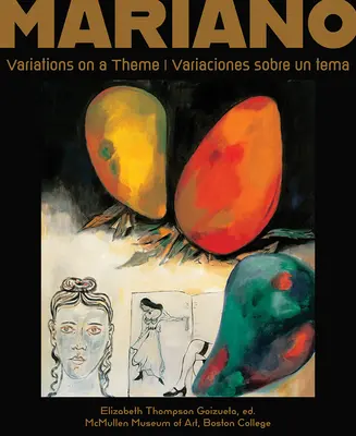 Mariano: Variaciones Sobre Un Tema - Mariano: Variations on a Theme Variaciones Sobre Un Tema