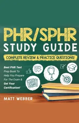 PHR/SPHR] ]]Štúdia] ]Príručka] ]Bundle!] ] 2] ]Knihy] ]V] ]1!] ]Complete] ]Recenzia] ]&] ] Prax] ]Otázky! - PHR/SPHR] ]]Study] ]Guide] ]Bundle!] ] 2] ]Books] ]In] ]1!] ]Complete] ]Review] ]&] ] Practice] ]Questions!