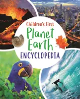 Detská prvá encyklopédia planéty Zem - Children's First Planet Earth Encyclopedia