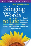 Oživovanie slov: Robustná výučba slovnej zásoby - Bringing Words to Life: Robust Vocabulary Instruction