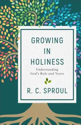 Rast vo svätosti: Pochopenie Božej úlohy a vašej úlohy - Growing in Holiness: Understanding God's Role and Yours