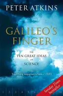 Galileiho prst: Desať veľkých myšlienok vedy - Galileo's Finger: The Ten Great Ideas of Science