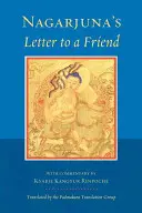 Nágardžunov list priateľovi: S komentárom Kangjura Rinpočheho - Nagarjuna's Letter to a Friend: With Commentary by Kangyur Rinpoche