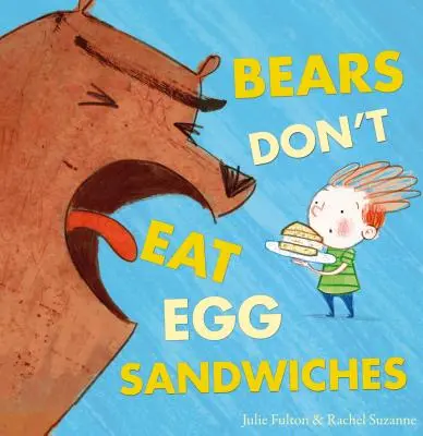 Medvede nejedia vaječné sendviče - Bears Don't Eat Egg Sandwiches