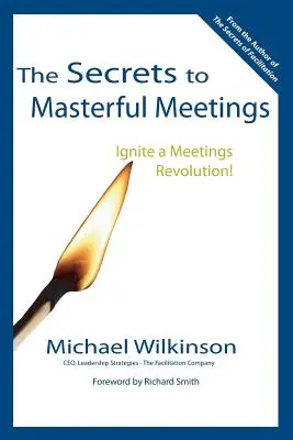 Tajomstvá majstrovských stretnutí - The Secrets to Masterful Meetings