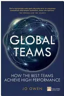 Globálne tímy - Ako najlepšie tímy dosahujú vysokú výkonnosť - Global Teams - How the best teams achieve high performance