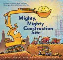 Mocné, mocné stavenisko - Mighty, Mighty Construction Site
