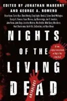 Noci živých mŕtvych: antológia - Nights of the Living Dead: An Anthology