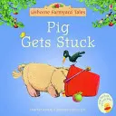 Príbehy z dvora Prasiatko sa zaseklo - Farmyard Tales Stories Pig Gets Stuck
