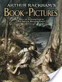 Kniha obrázkov Arthura Rackhama - Arthur Rackham's Book of Pictures