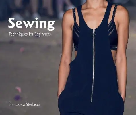 Šitie: Techniky pre začiatočníkov - Sewing: Techniques for Beginners
