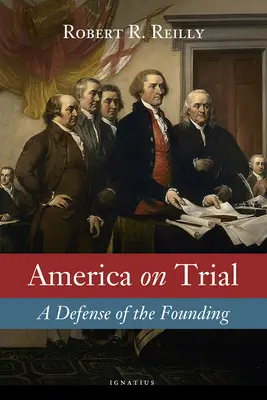 Amerika na súde: Obrana zakladateľov - America on Trial: A Defense of the Founding