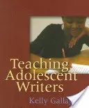 Vyučovanie dospievajúcich spisovateľov - Teaching Adolescent Writers