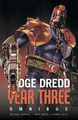 Sudca Dredd: Rok tretí - Judge Dredd Year Three