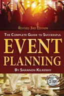 Kompletný sprievodca úspešným plánovaním podujatí - The Complete Guide to Successful Event Planning