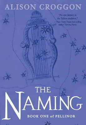 Pomenovanie: Pellinor: Kniha prvá - The Naming: Book One of Pellinor