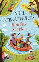Sviatočné príbehy Noela Streatfeilda - od autora knihy „Baletné topánky - Noel Streatfeild's Holiday Stories - By the author of 'Ballet Shoes'