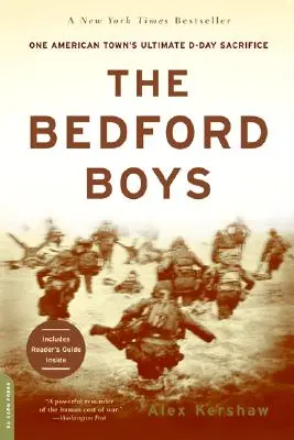 Bedfordskí chlapci: Posledná obeť jedného amerického mesta v deň D - The Bedford Boys: One American Town's Ultimate D-Day Sacrifice