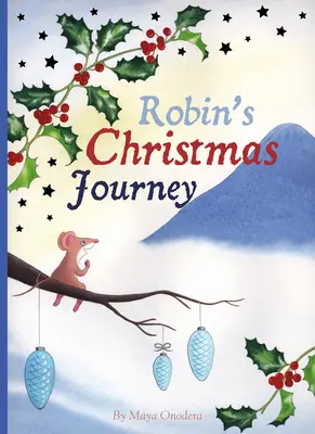 Robinova vianočná cesta - Robin's Christmas Journey