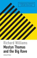 Mostyn Thomas a veľký ošiaľ - Mostyn Thomas and the Big Rave