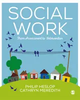 Sociálna práca: Od hodnotenia k intervencii - Social Work: From Assessment to Intervention