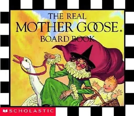 Pravá Matka Husa (The Real Mother Goose Board Book) - The Real Mother Goose Board Book