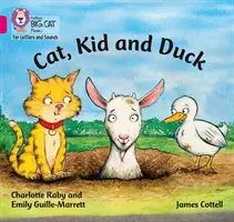 Mačka, dieťa a kačka - pásmo 01b/ružová B - Cat, Kid and Duck - Band 01b/Pink B