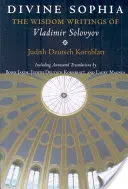 Božská Sofia: Múdrosť Vladimíra Solovjova - Divine Sophia: The Wisdom Writings of Vladimir Solovyov