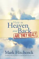 Návštevy v nebi a späť: Sú skutočné? - Visits to Heaven and Back: Are They Real?